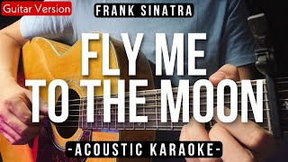 Video thumbnail of "Fly Me To The Moon [Karaoke Acoustic] - Frank Sinatra [The Macarons Project Version]"