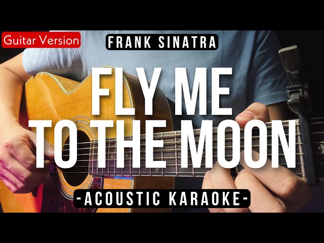 Fly Me To The Moon [Karaoke Acoustic] - Frank Sinatra [The Macarons Project Version] class=