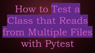 How to Test a Class that Reads from Multiple Files with Pytest
