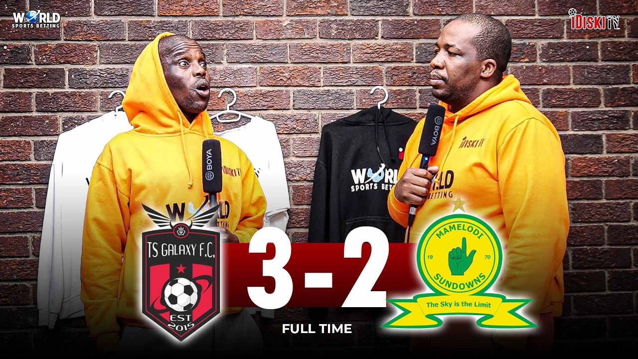 Terrible Defence By Downs, Ronwen Getting Worse | TS Galaxy 3-2 Mamelodi Sundowns | Junior Khanye