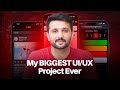 My BIGGEST UI/UX Project Ever
