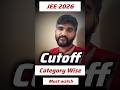 JEE Advanced 2026 Category Wise Eligibility Cut-Off✅ | JEE Main 2026 Cut-Off🔥| JEE Mains Result 2026