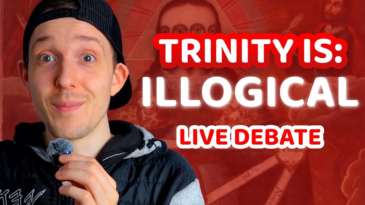 🔴 LIVE DEBATE: The Trinity is Illogical & Unbiblical