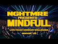 Nghtmre Presents: Mindfull - Live At Mission Ballroom