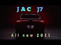 All new JAC J7 2021-Interior +Exterior preview