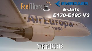 Feelthere Embraer E-Jets E170-E195 V3 Unofficial Trailer