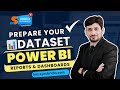 Preparing Your Dataset for Power BI Reports: Complete Readiness Guide