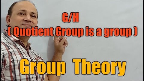 G/H  (quotient  group is a group ) group theory modern algebra abstract  algebra in hindi by Hd sir