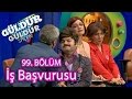 Güldür Güldür Show 99. Bölüm, İş Başvurusu Skeci