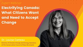 Electrifying Canada: What Citizens Want And Need To Accept Change.