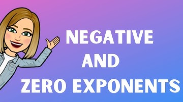Zero and Negative Exponents