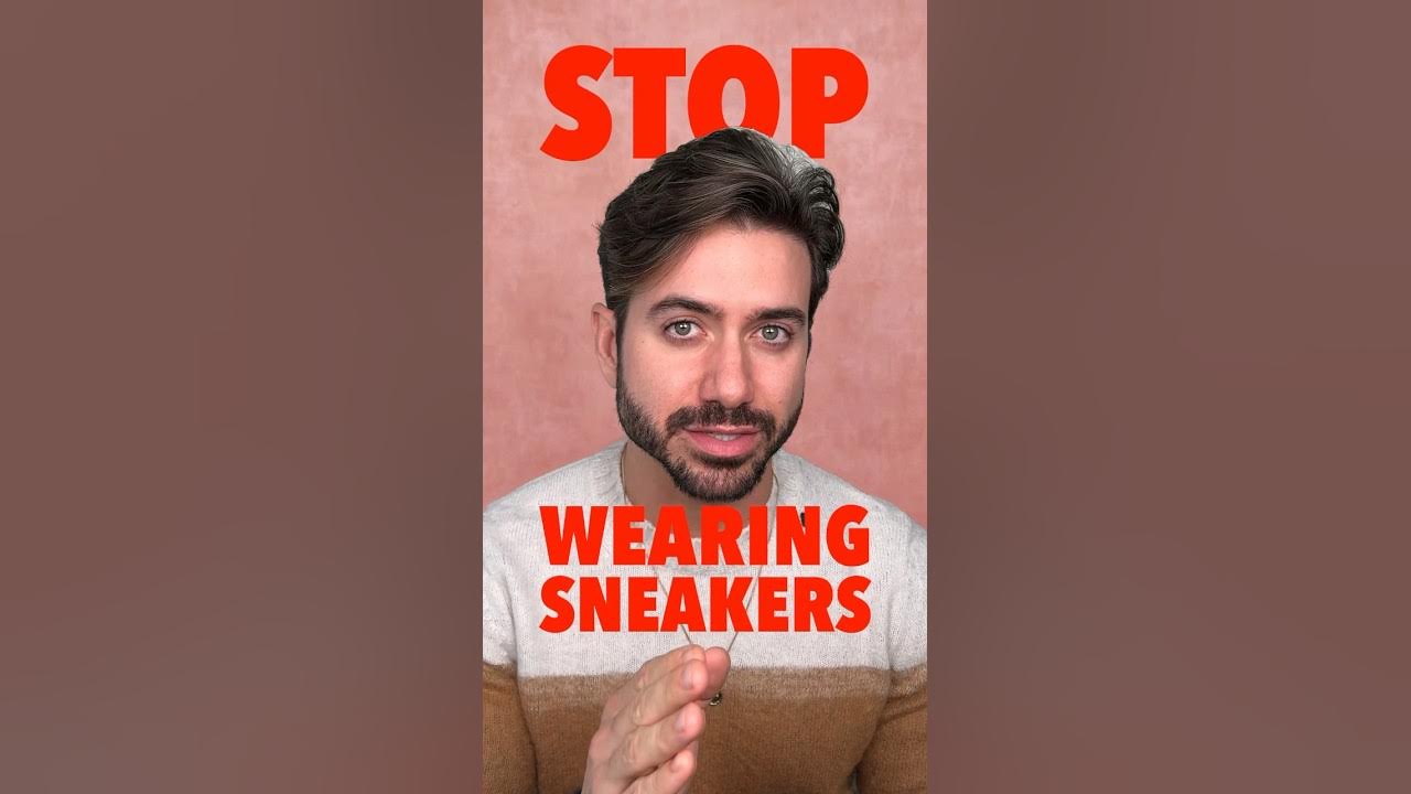 Why You Shouldn't Wear ONLY Sneakers YouTube