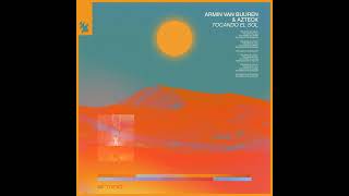 Armin van Buuren & Azteck - Tocando El Sol [Audio]