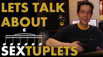 SEXTUPLETS- How to Play, Count, and Write with 16th note Triplets [RHYTHM LESSON - COMPOSITION]