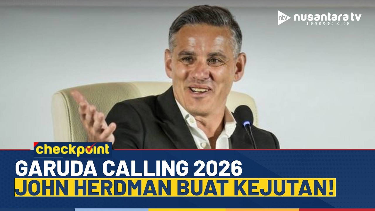 [LIVE] John Herdman Panggil Elkan Baggott, Siap Bersaing di FIFA Series! | NTV CHECKPOINT