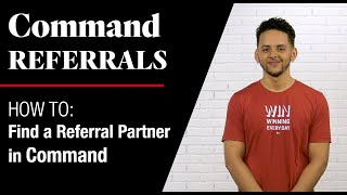 Command Referrals - How To Find a Referral Partner in Command