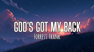 Gods Got My Back  Forrest Frank  S