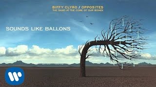 Video voorbeeld van "Biffy Clyro - Sounds Like Balloons - Opposites"