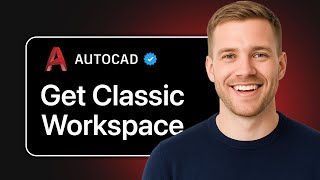 How To Change AutoCAD 2026 Workspace Back to Classic Mode - Step By Step