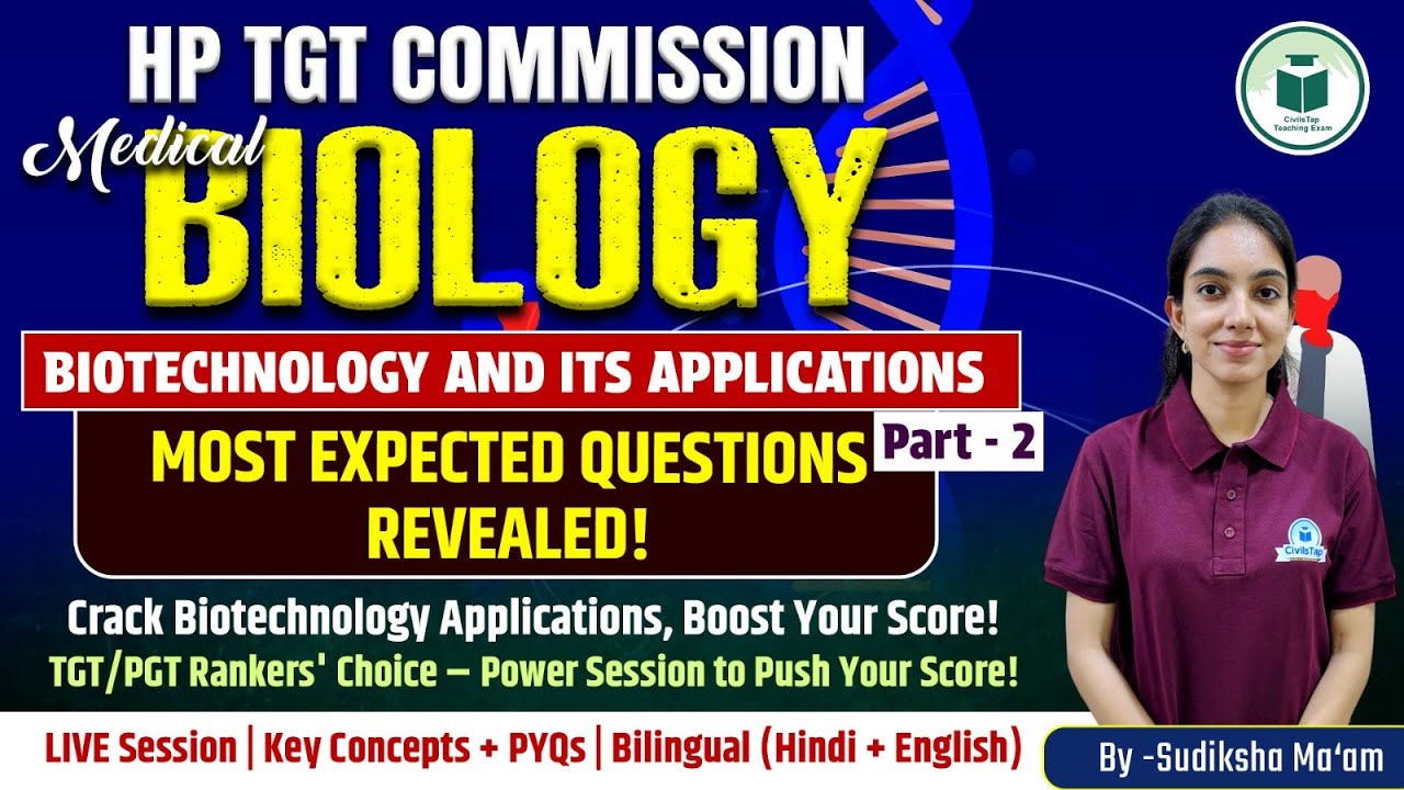HP TGT Commission 2025 Biology | Biotechnology and its Applications | Civilstap | By Sudiksha Ma'am