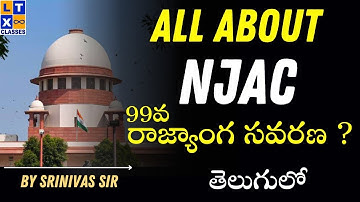 All About NJAC | The 99th CAA | Explained in Telugu by Srinivas Sir | UPSC