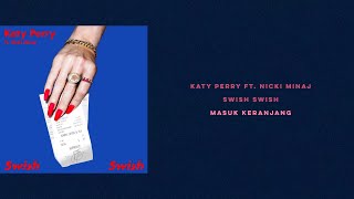 Katy Perry ft. Nicki Minaj - Swish Swish (Lirik Terjemahan)