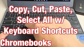 Chromebook's: How to Copy, Cut, Paste, Select All w/ Keyboard Shortcuts screenshot 3