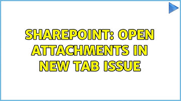 Sharepoint: Open attachments in new tab issue