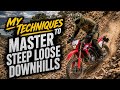 My Motorcycle Techniques to Master Steep Loose Downhills