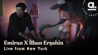 Emiran x İlhan Erşahin - Live from New York | @Akustikhane