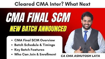 CMA Final SCM New Batch | Best CMA Final SCM Classes | CA CMA Ashutosh Lata (AIR-1)