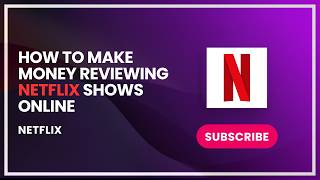 How to make money reviewing netflix shows online