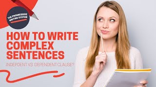 How to Write Complex Sentences | Understanding The Structure of Complex Sentences | Episode 11