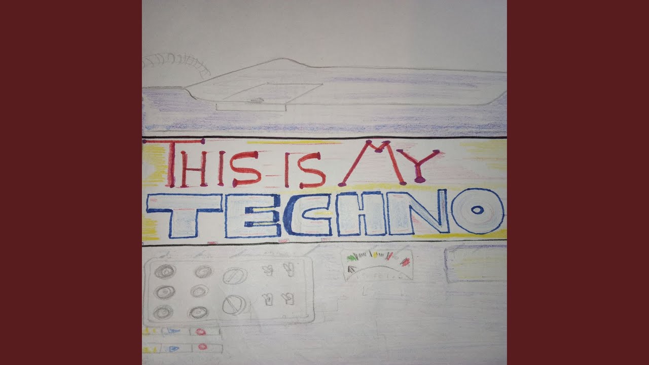 This is My Techno