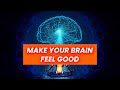 Make Your Brain Feel Good | Brain Cells Activation, Healing Sounds | Anxiety Relief, Binaural Beats