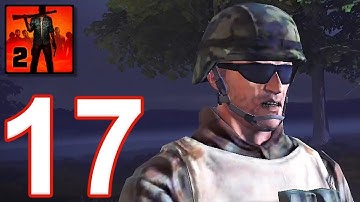 INTO THE DEAD 2 : Gameplay Walkthrough Part 17 (IOS,Android)