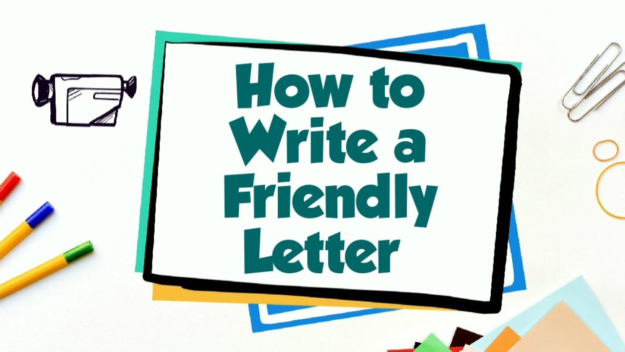 How To Write A Friendly Letter YouTube
