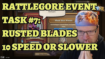 Rattlegore Event Task #7: Wash your Hands - Rusted Blades at 10 speed or slower - Mercenaries