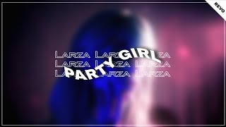 Larza - Party Girl [Promotion Audio]
