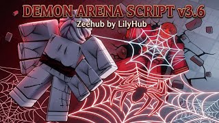 Lilyahub comes with Demon Arena V3.6 script