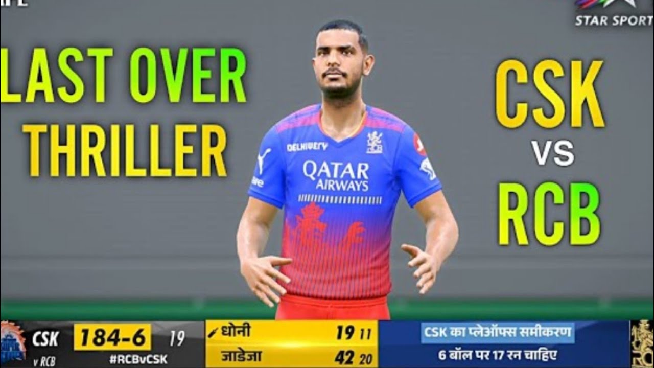 LAST OVER THRILLER || RCB VS CSK || CRICKET 24 || IPL 2024 - YouTube