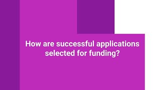 How are successful applications selected for funding?