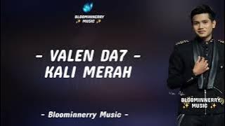 Valen (Pamekasan) - Kali Merah Lirik || Valen Da7 - Kali Merah Lirik Lagu