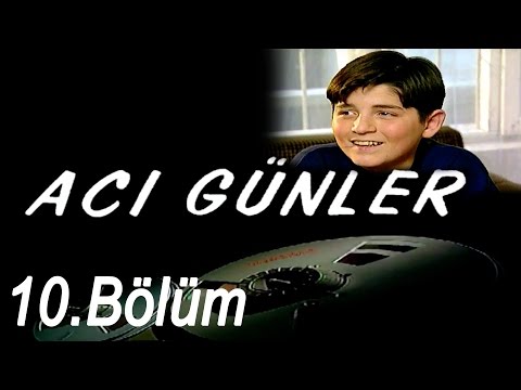 Acı Günler - 10.Bölüm