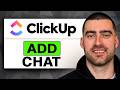 How to ADD CHAT on Workspace on ClickUp (Easy Guide 2026)