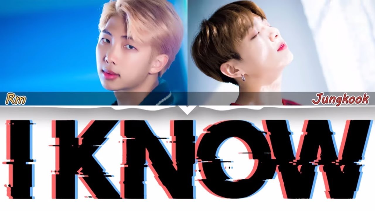 BTS JUNGKOOK & RM - I KNOW LYRICS (Color Coded Eng/Rom/Han/가사) - YouTube