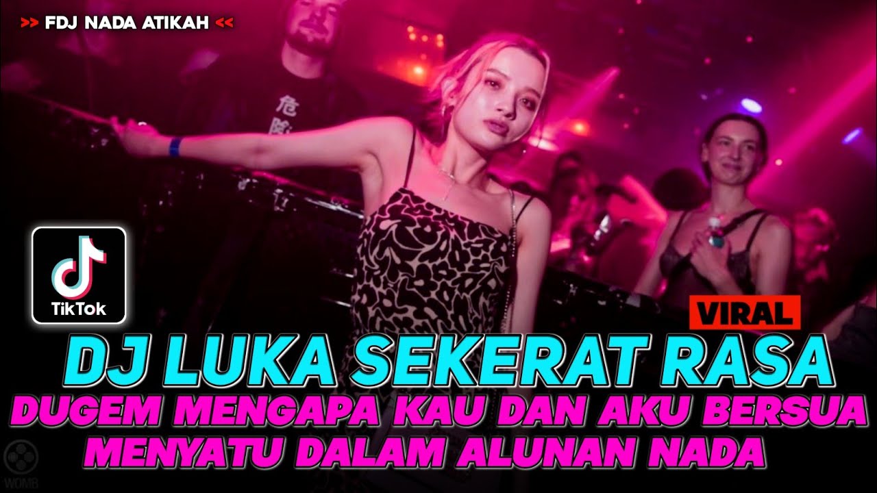 DJ LUKA SEKERAT RASA 2024 X DJ MR LOBA-LOBA ‼️ DJ VIRAL TIKTOK ‼️ FDJ NADA ATIKAH