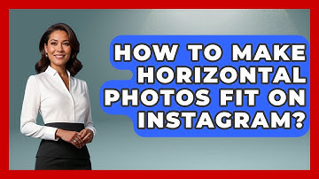 How To Make Horizontal Photos Fit On Instagram? - Everyday-Networking