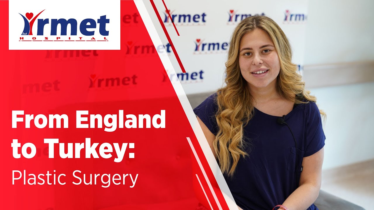 From England to Turkey Plastic Surgery YouTube