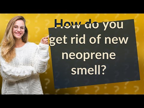 فيديو: لماذا رائحة النيوبرين؟